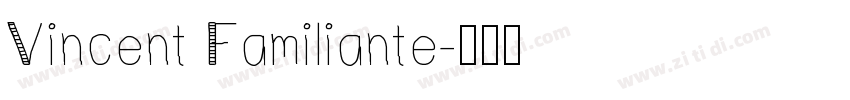 Vincent Familiante字体转换
